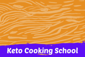 Keto Cooking School